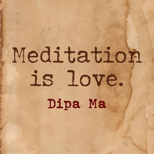 Meditation-Is-Love-Dipa-Ma